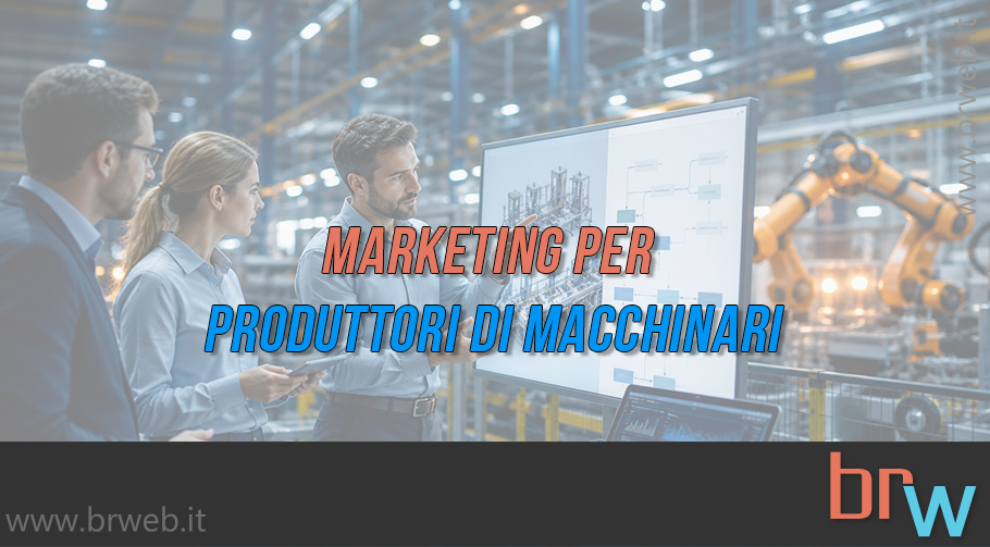 Marketing per produttori di macchinari